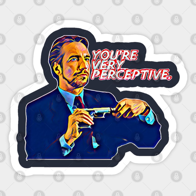 You’re Very Perceptive- Hans Gruber Sticker by Kitta’s Shop